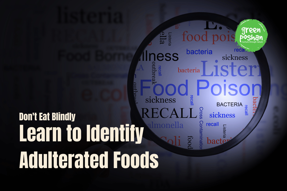 Signs of Adulterated Food