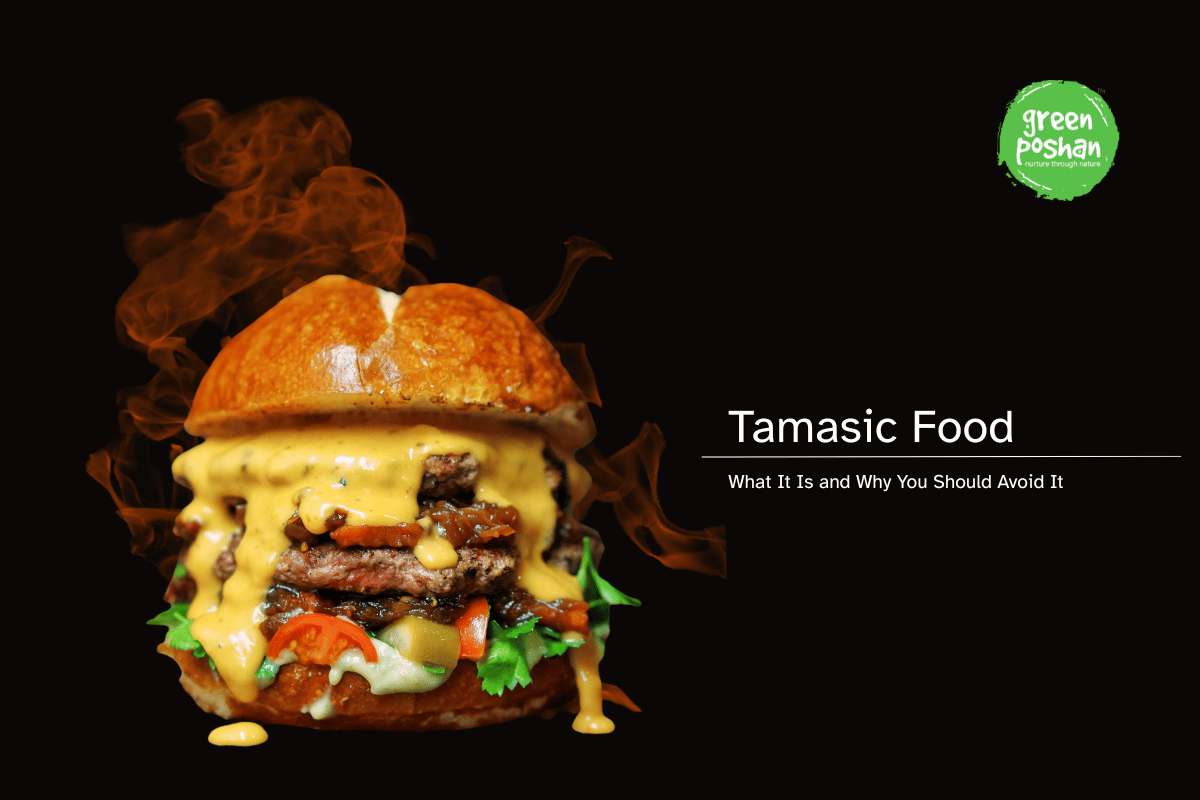 What Is Tamasic Food